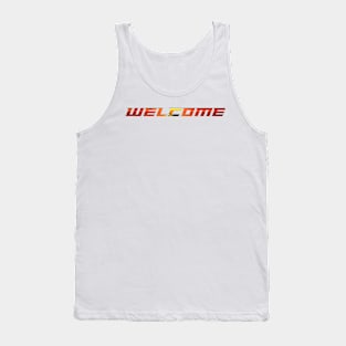 WELCOME Tank Top